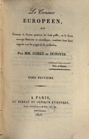 Le censeur européen, ou examen de diverses questions de droit public, et de divers ouvrages littéraires et scientifiques, considérés dans leurs rapports avec les progrès de la civilisation. 9