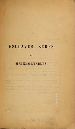 Esclaves, serfs et mainmortables