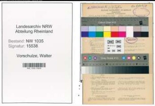 Entnazifizierung Walter Vorschulze , geb. 14.10.1900 (Steiger)
