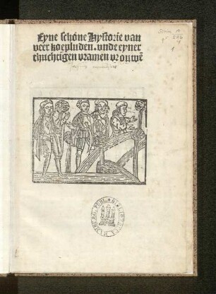 Eyne schöne Hystorie van veer koepluden. vnde eyner thuchtigen vramen vrouwe[n]