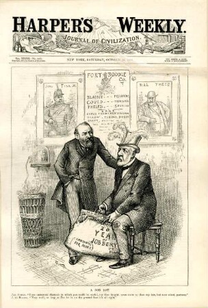 A job lot. Jay Gould. "I see numerous channels in which you could be useful, my dear knight - even more so than my late, but now silent, partners." J.G. Blaine. "Very well; as long as I'm let on the ground-floor it's all right." : Jay Gould sichert James Blaine seine Unterstützung im Wahlkampf zu