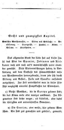 Gemischte Menschenrassen. - Sitten und Gebräuche. - Bevölkerung. - Erzeugnisse. - Handel. - Klima. - Stürme. - Krankheiten. -