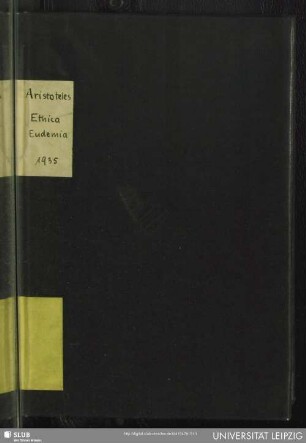 Aristotelis Ethica Eudemia : Eudemi Rhodii Ethica