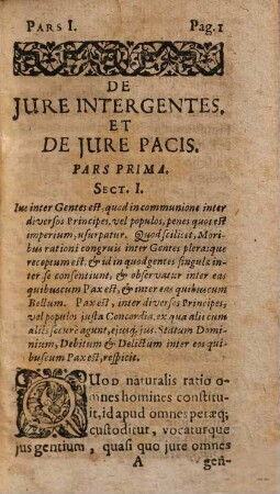Iuris Et Iudicii Fecialis, Sive Iuris Inter Gentes, Et Quaestionum de eodem Explicatio : Qua, Quae ad Pacem & Bellum inter diversos Principes, aut Populos spectant, ex praecipuis Historico iure peritis, exhibentur