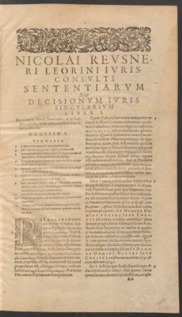 Nicolai Reusneri Leorini Iuris Consulti Sententiarum Sive Decisionum Iuris Singularium Liber I.