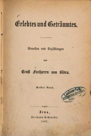 Erlebtes und Geträumtes : Novellen und Erzählungen, 1