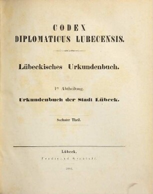 Codex diplomaticus Lubecensis, 6. Theil. [1417 - 1426]