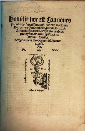 Homilie hoc est Conciones populares sanctissimorum ecclesie doctorum Hieronymi, Ambrosij, Augustini, Gregorij, Origenis, Joannis Chrysostomi, Bede presbyteri. Maximi episcopi et aliorum