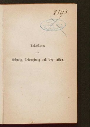 Katechismus der Heizung, Beleuchtung und Ventilation
