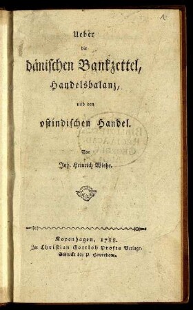 Ueber die dänischen Bankzettel, Handelsbalanz und den ostindischen Handel