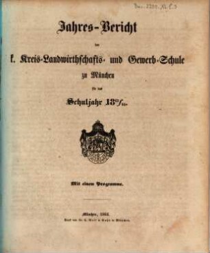 Jahres-Bericht der K. Kreis-Landwirthschafts- und Gewerb-Schule zu München : für das Schuljahr .., 1863/64