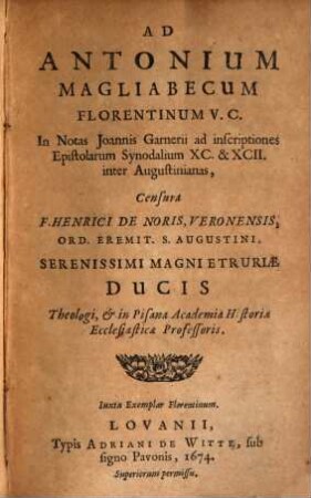 Ad Antonium Magliabecum in notas Jo. Garnerii ad inscriptiones epistolarum synodalium 90 et 92 inter Augustinianas censura