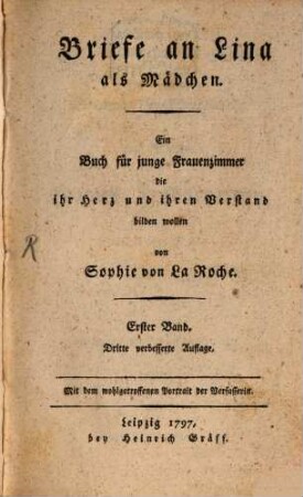 Briefe an Lina als Mädchen : Ein Buch für junge Frauenzimmer die ihr Herz und ihren Verstand bilden wollen, 1
