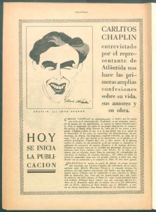 Carlitos Chaplin entrevistado por el representante de Atlántida nos hace las primeras amplias confesiones sobre su vida, sus amores y su obra