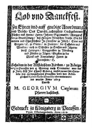 Lob und Danckfest, Zu Ehren... des... Herrn Johann Sigismundt, Marggraffen zu Brandenburg...
