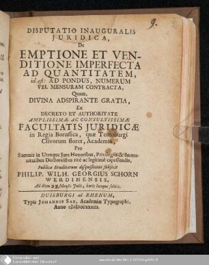 Disputatio Inauguralis Juridica De Emptione Et Venditione Imperfecta Ad Quantitatem : id est: Ad Pondus, Numerum Vel Mensuram Contracta