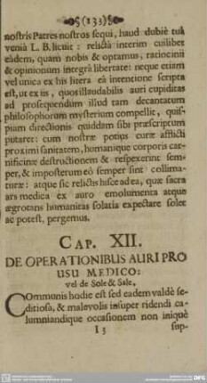CAP. XII. DE OPERATIONIBUS AURI PRO USU MEDICO.