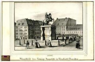Standbild des König August II. in Neustadt-Dresden. 1835.