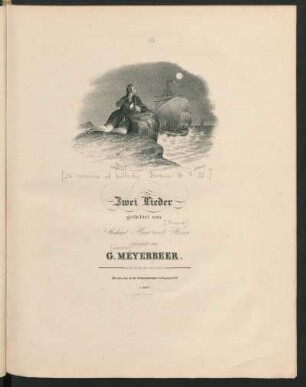 Zwei Lieder [Nr. 7 und 77 aus 24 romances et ballades] / componirt von G. Meyerbeer