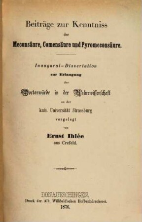 Beiträge zur Kenntniss der Meconsäure, Comensäure und Pyromeconsäure : Strassburger Inaugural-Dissertation