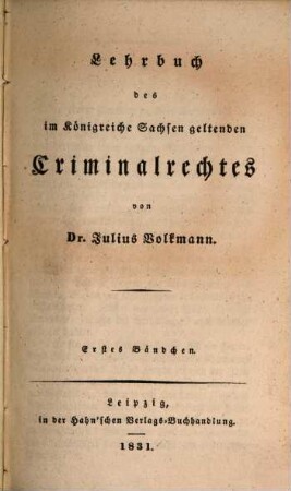 Lehrbuch des im Königreiche Sachsen geltenden Criminalrechtes, 1