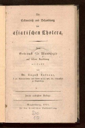 Die Erkenntniß und Behandlung der asiatischen Cholera : zum Gebrauch für Wundärzte