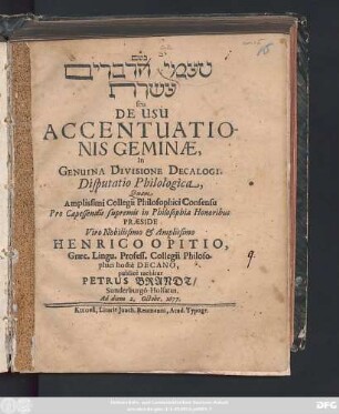 [...] seu De Usu Accentuationis Geminae, In Genuina Divisione Decalogi. Disputatio Philologica