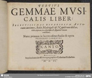Tertius Gemmae musicalis liber : selectissimas diversorum autorum cantiones, italis madrigali et napolitane dictas, octo, septem, sex, quinque et quatuors vocum continens ...
