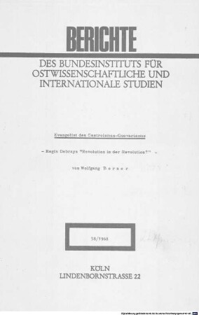 Evangelist des Castroismus-Guevarismus : Regis Debrays "Revolution in der Revolution?"
