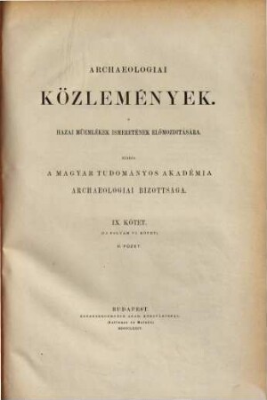 Archaeologiai közlemények. 9. 1871/73 = Kötet 6