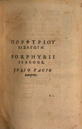 Aristotelus Organon : Hoc est, libri omnes ad Logicam pertinentes, Graecè et Latinè = Aristotelis Stagiritae Peripateticorvm Principis Organvm