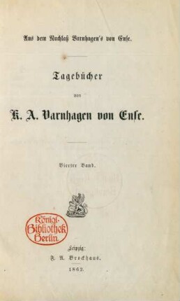 Bd. 4: Tagebücher von K. A. Varnhagen von Ense