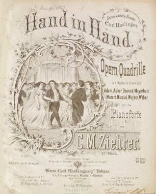 Hand in Hand : Opern-Quadrille ; für d. Pianoforte ; op. 77