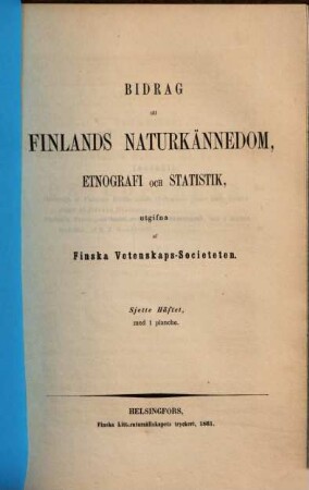 Bidrag till Finlands naturkännedom, etnografi och statistik. 6. 1861