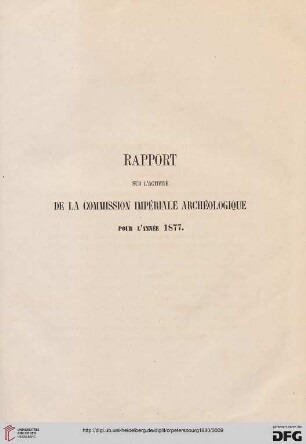 Rapport sur l'activité de la commission impériale archéologique pur l'année 1877