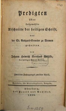 Predigten über freigewählte Abschnitte der heiligen Schrift : vor der St. Ansgarii-Gemeine zu Bremen gehalten. 2,2
