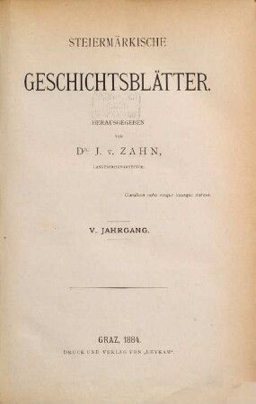 Steiermärkische Geschichtsblätter. 5. 1884