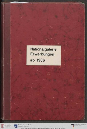[Band 16]: Erwerbungsbücher der Nationalgalerie: Nationalgalerie Erwerbungen ab 1966