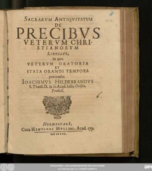 Sacrarum Antiquitatum De Precibus Veterum Christianorum Libellus