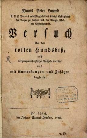 Daniel Peter Layard d.A.K. Doctors und Mitglieds des Königl. Collegiums der Aerzte zu London und der Königl. Akad. der Wissenschaften, Versuch über den tollen Hundsbiß