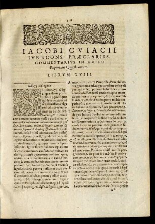 Iacobi Cuiacii ... Commentarius In Aemilii Papiniani Quaestionum Librum XXIII.