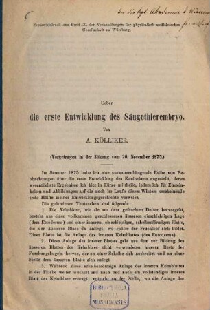 Ueber die erste Entwicklung des Säugethierembryo : Vorgetragen in der Sitzung vom 20. Nov. 1875. Separatabdruck aus Band IX. der Verhandlungen der physicalisch-medicinischen Gesellschaft zu Würzburg