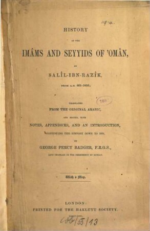 History of the imâms and seyyids of 'Omân : from a. d. 661 - 1856