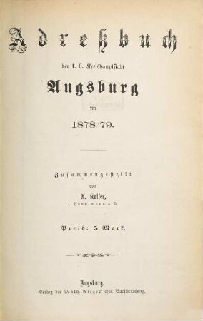 Adreßbuch der K.B. Kreishauptstadt Augsburg. 1878/79, 1878/79