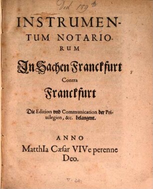 Instrumentum Notariorum in Sachen Franckfurt contra Franckfurt