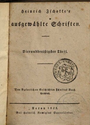 Heinrich Zschokke's ausgewählte Schriften. 34, Der baierischen Geschichten fünftes Buch, Beschluß