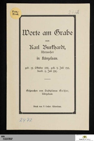 Worte am Grabe von Karl Burkhardt, Uhrmacher in Künzelsau : geb. 19. Oktober 1851, gest. 9. Juli 1911, beerd. 11. Juli 1911