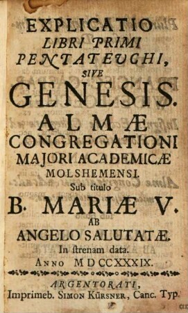 Explicatio Libri Primi Pentateuchi, Sive Genesis