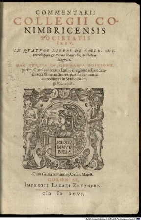 Commentarii Collegii Conimbricensis Societatis Iesv, In Qvatvor Libros De Coelo, Meteorologicos et Parua Naturalia, Aristotelis Stagiritae
