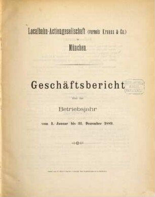 Geschäftsbericht : über das Betriebsjahr .... 1889